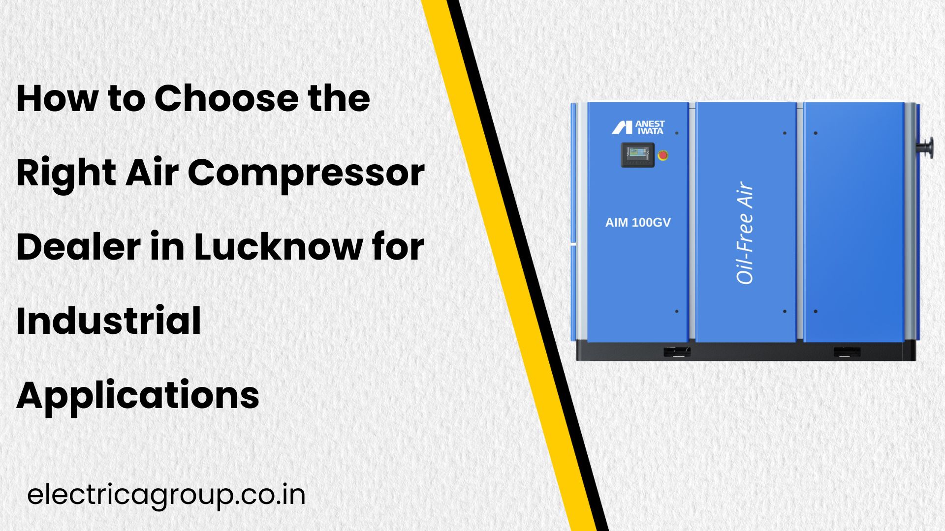 How to Choose the Right Air Compressor Dealer in Lucknow for Industrial Applications